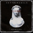 Setyoursails - Nightfall (CD) - Velvet Music