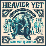 Seun Kuti + Egypt 80 - Heavier Yet (Lays The Crownless Head) (LP) - Velvet Music