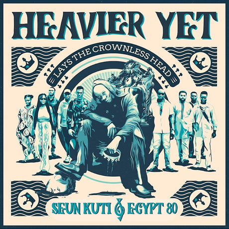 Seun Kuti + Egypt 80 - Heavier Yet (Lays The Crownless Head) (LP) - Velvet Music