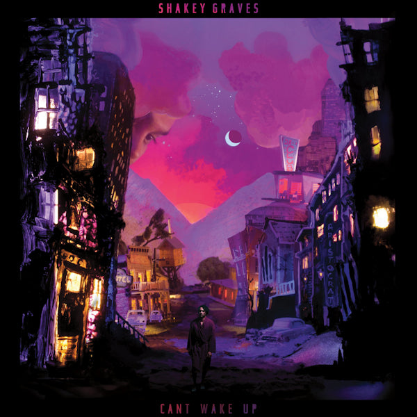 Shakey Graves - Can't wake up (LP) - Velvet Music