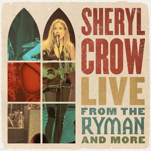 Sheryl Crow - Live from the ryman and more (LP) - Velvet Music