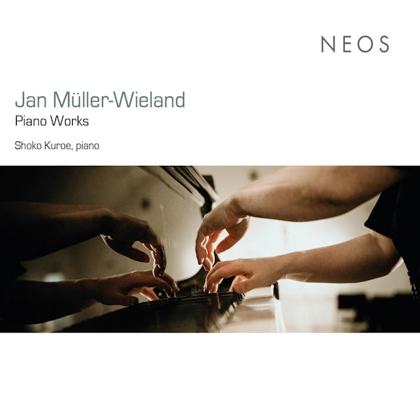 Shoko Kuroe - Jan Müller-Wieland : Œuvres pour piano (CD)
