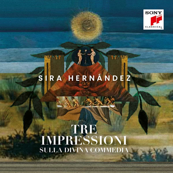 Sira Hernández - Tre impressioni, sulla divina commedia (CD)