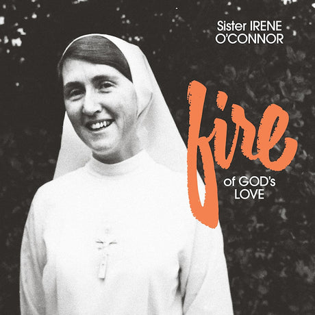 Sister Irene O 'connor - Fire of god's love (LP) - Velvet Music
