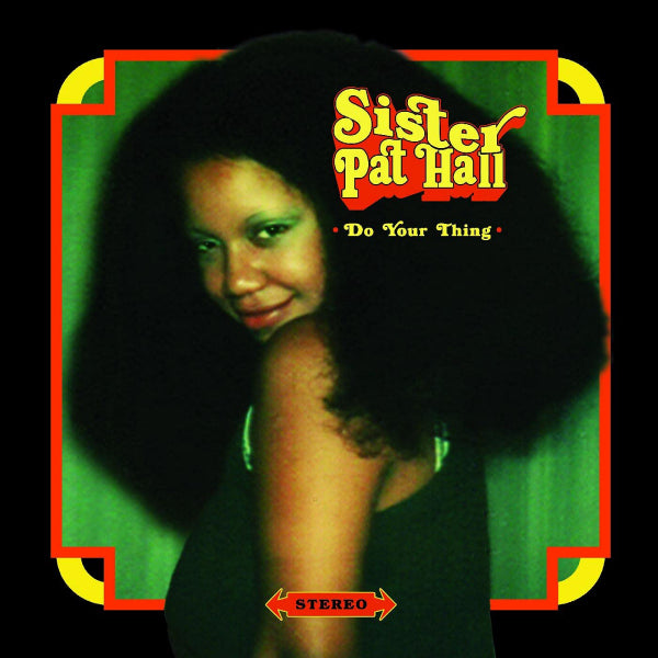 Sister Pat Hall - Do your thing (LP) - Velvet Music