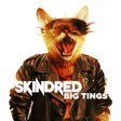 Skindred - Big tings (CD) - Velvet Music