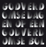 Dimitri Verhulst, Corrie van Binsbergen - Godverdomse Dagen Op Een Godverdomse Bol (LP) - Velvet Music