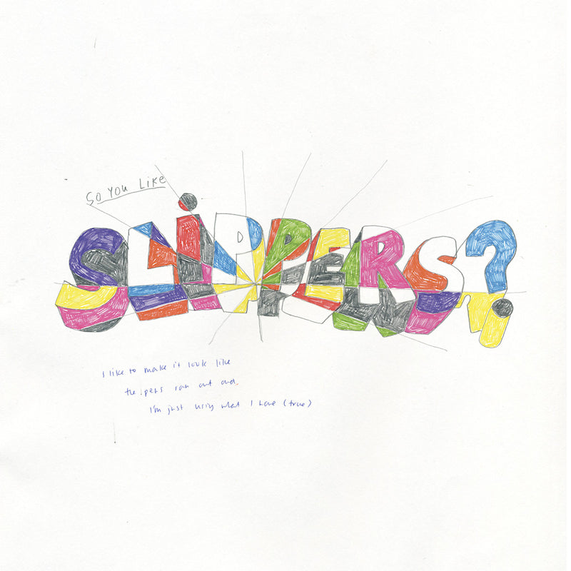 Slippers - So you like slippers? (LP)