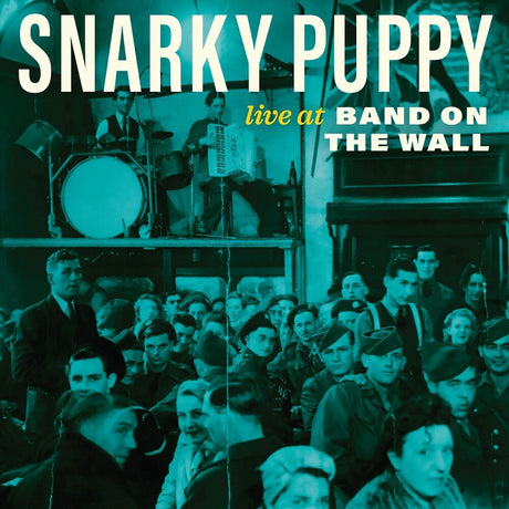 Snarky Puppy - Live at band on the wall (LP) - Velvet Music