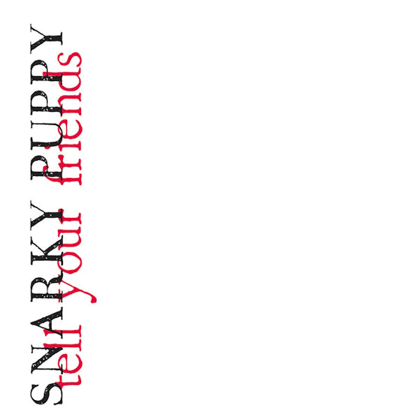 Snarky Puppy - Tell your friends (CD) - Velvet Music