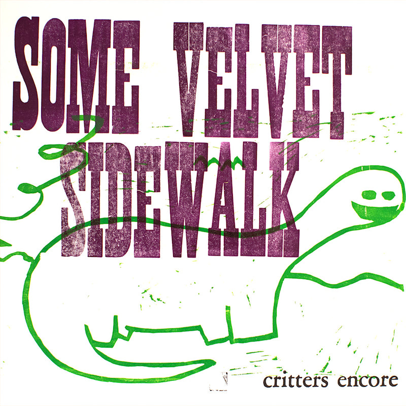 Some Velvet Sidewalk - Critters encore (LP)