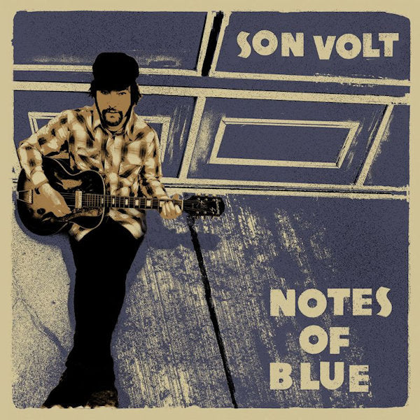Son Volt - Notes of blue (LP) - Velvet Music