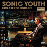 Sonic Youth - Hits Are For Squares (LP)