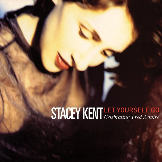Stacey Kent - Let yourself go: celebrating fred astaire (CD) - Velvet Music