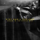 Stef Kamil Carlens - Stuck in the status quo (CD) - Velvet Music