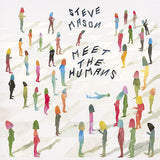 Steve Mason - Meet the humans (LP)