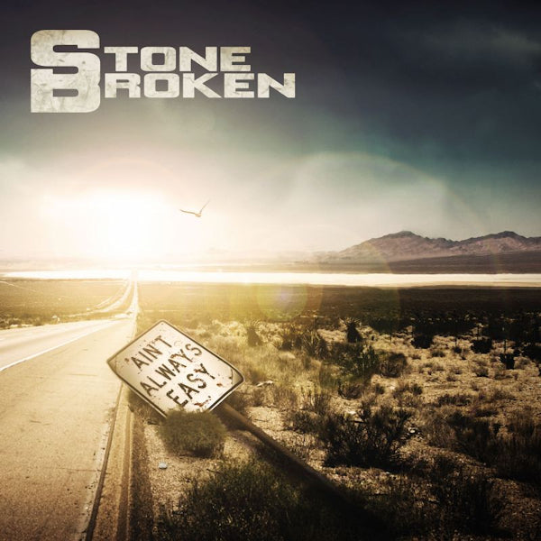 Stone Broken - Aint always easy (CD)