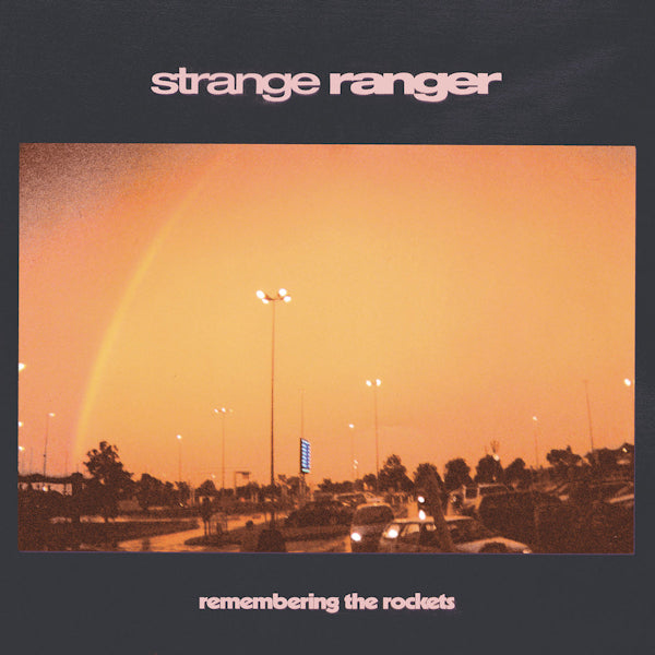 Strange Ranger - Remembering the rockets (LP)