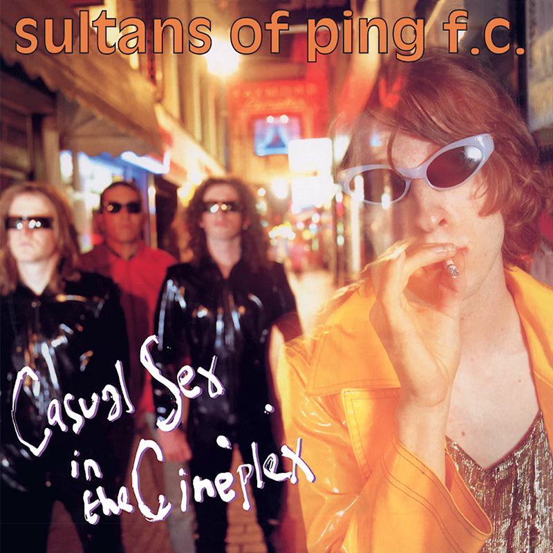 Sultans Of Ping F.c. - Casual sex in the cineplex (LP) - Velvet Music