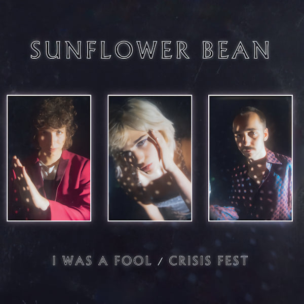 Sunflower Bean - I was a fool / crisis fest (7-inch single)