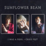 Sunflower Bean - I was a fool / crisis fest (7-inch single)