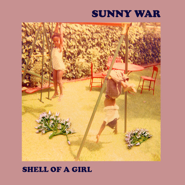 Sunny War - Shell of a girl (LP) - Velvet Music