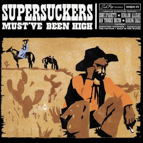 Supersuckers - Must've been high (LP) - Velvet Music