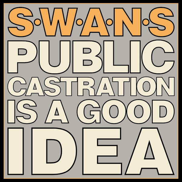 Swans - Public castration is a good idea (LP) - Velvet Music