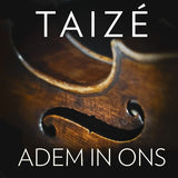 Taize - Adem in ons (CD) - Velvet Music