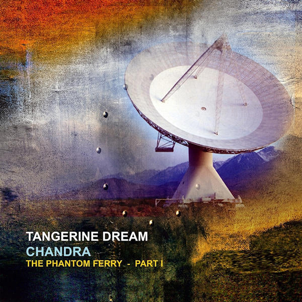 Tangerine Dream - Chandra - phantom ferry i (CD) - Velvet Music