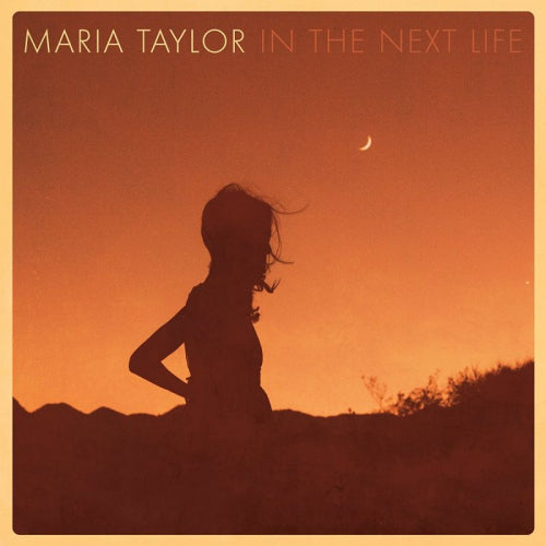 Maria Taylor - In the next life (CD) - Velvet Music