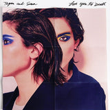 Tegan And Sara - Love you to death (LP)