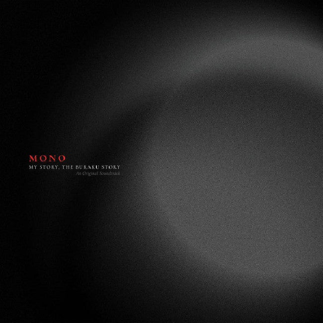 Mono - My story, the buraku story (ost / transparent red) (LP)