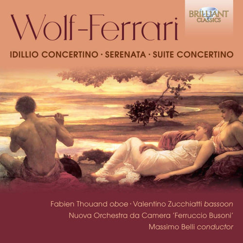 E. Wolf-ferrari - Idillio concertino/serenata/suite concertino (CD)