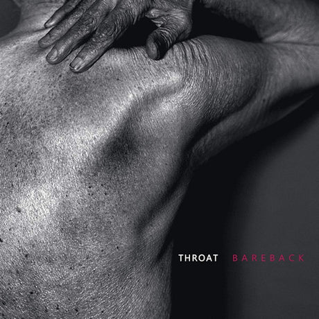 Throat - Bareback (CD)