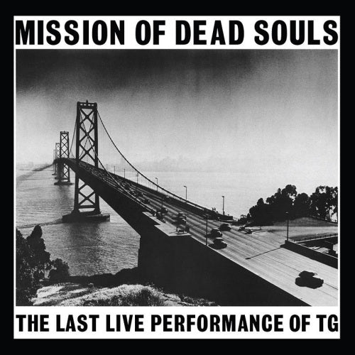 Throbbing Gristle - Mission of dead souls (CD)