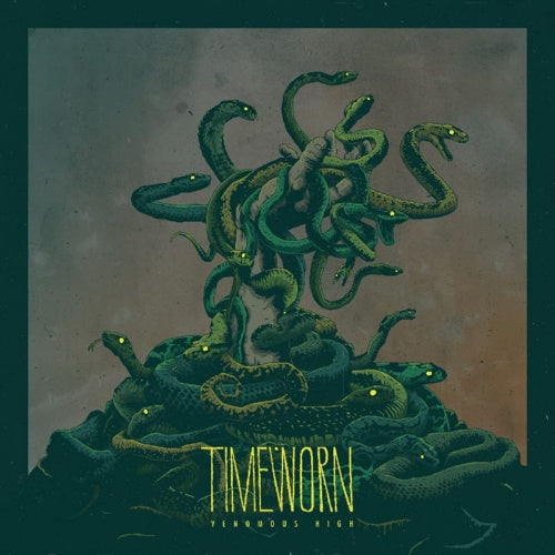 Timeworn - Venomous high (LP)