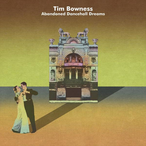Tim Bowness - Abandoned dancehall dreams (CD)