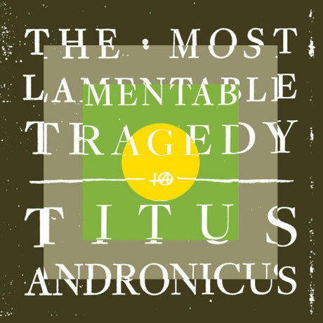 Titus Andronicus - Most lamentable tragedy (LP) - Velvet Music