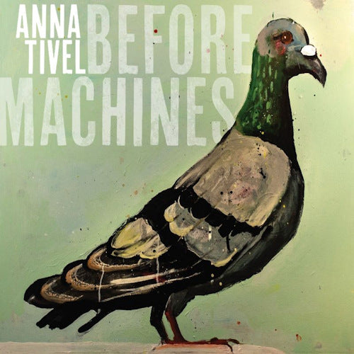 Anna Tivel - Before machines (CD) - Velvet Music