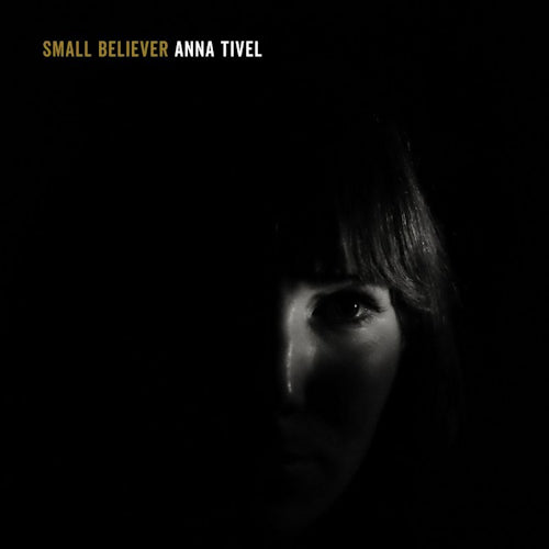 Anna Tivel - Small believer (LP)
