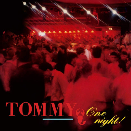 Tommy - One night (maxi 45 tours)
