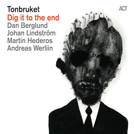 Tonbruket - Dig it to the end (CD) - Velvet Music
