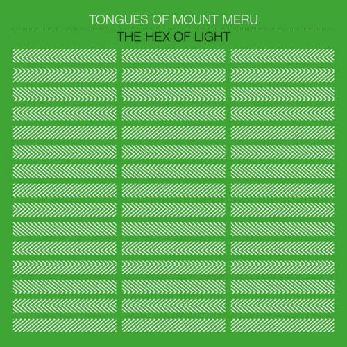 Tongues Of Mount Meru - Hex of light (LP) - Velvet Music
