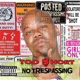 Too $hort - No trespassing (CD) - Velvet Music