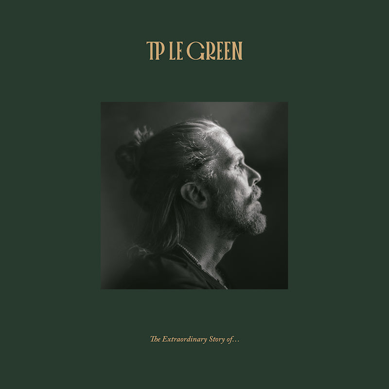 Tp Le Green - The extraordinary story of ... (LP) - Velvet Music