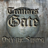 Traitors Gate - Strong (CD) - Velvet Music