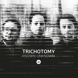Trichotomy - Known-unknown (CD)