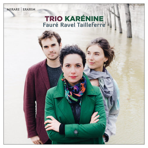Trio Karenine - Faure/ravel/tailleferre (CD)