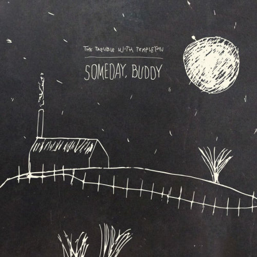 Trouble With Templeton - Someday buddy (LP)